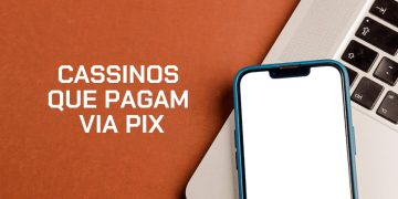 Cassinos Que Pagam Via Pix